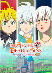 The Seven Deadly Sins: Fúria de Edimburgo - Parte 1 - 20 de